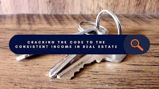 Famous Cracking The Code To The Consistent Income in Real Estate Profile