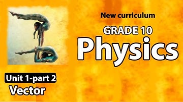 Grade 10 Unit 1 vector Part 2 | New curriculum