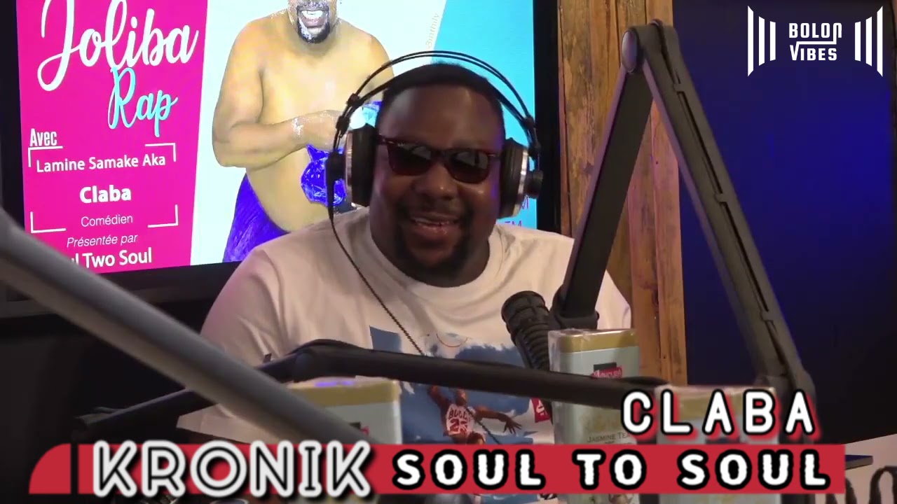 Joliba Rap - Kronik Soul To Soul - Claba