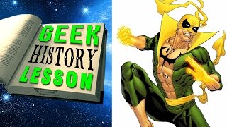 Origin of Iron Fist - Geek History Lesson
