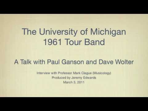 The University of Michigan 1961 Tour Band: A Talk ...