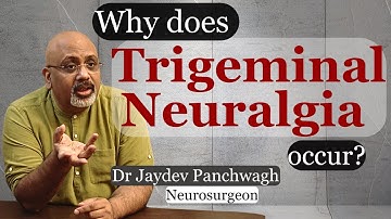 Trigeminal Neuralgia. Why does it occur? How to diagnose? Learn from a neurosurgeon in Pune.
