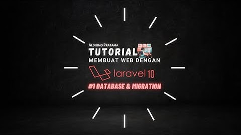 Aplikasi Pengaduan Masyarakat - Database & Migration | Laravel 10