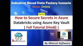 How to Secure Secrets in Azure Databricks using Azure Key Vault | Full Tutorial (Hindi) #databricks
