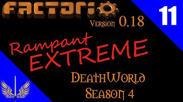 Factorio - Rampant Mod - Deathworld Extreme Season 4 - Hard Mode - Episode 11
