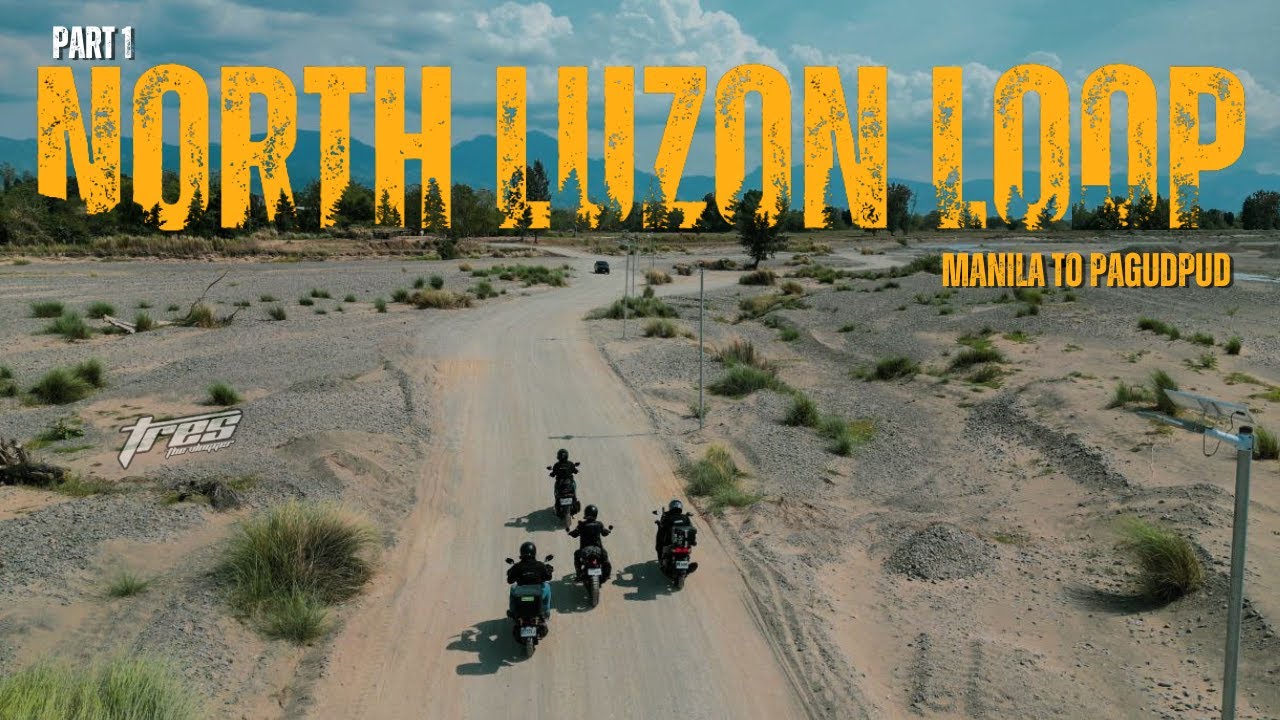 14 HOURS MANILA TO PAGUDPUD RIDE l NORTH LUZON LOOP l PART 1 l XSR 155