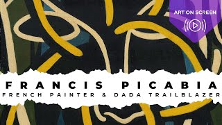 Francis Picabia Short – The Shape-Shifting DaDa French Painter