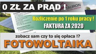 FOTOWOLTAIKA pierwszy rok pracy, rozliczenie i faktura za 2020, opłacalność