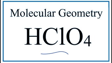 HClO4 Molecular Geometry / Shape and Bond Angles