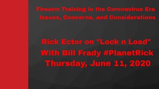 Firearm Training Considerations During The Coronavirus Era - Lock N Load Bill Frady Lock N Load