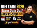 HTET EXAM 2026 | EXAM DATE OUT! | FORM RE-OPEN कब? | Htet letest Update By Teaching Mantra