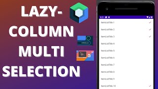 Lazy Column Multiple Item Selection in Android Jetpack Compose