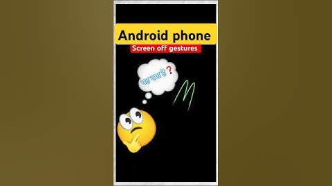 Mastering Android Gestures: Unlock Your Phone