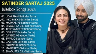 Satinder Sartaaj New Punjabi Songs | New All Punjabi Jukebox 2025 |Satinder Sartaaj All Punjabi Song