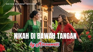 Nikah Di Bawah Tangan  Mirnawati cover Dangdut Orkestra Cover By Abiyan Dangdut 