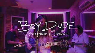 BOY DUDE | You Make It Strange | Live @ Sound JAR Studio 07/20/2020