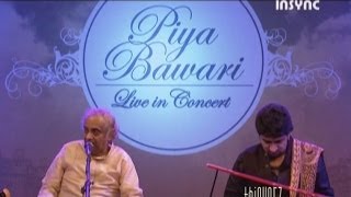 Piya Bawari - Pt Ajay Pohankar & Abhijit Pohankar