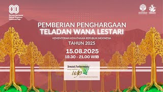 Pemberian Penghargaan Wana Lestari tahun 2025