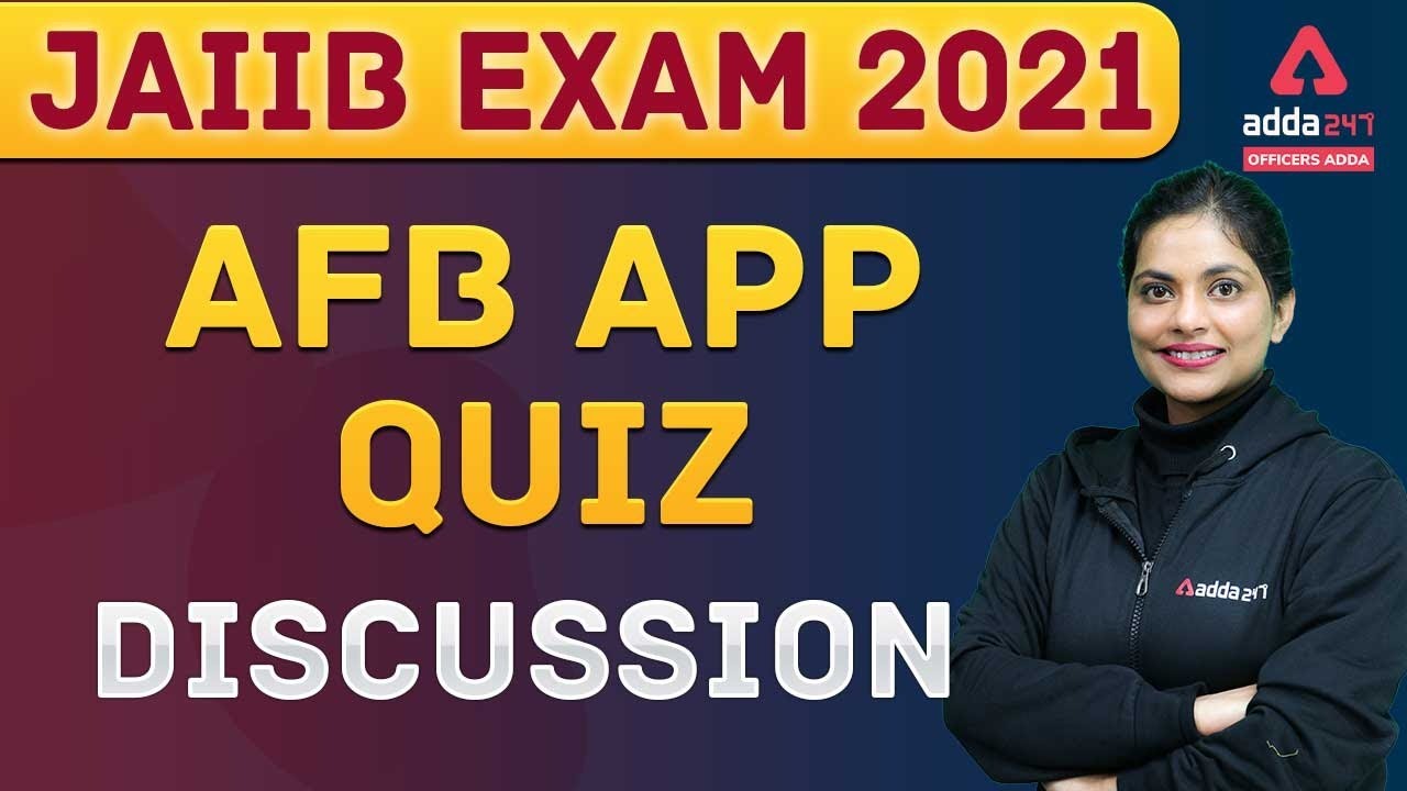 JAIIB Exam 2021 | AFB APP QUIZ Discussion 