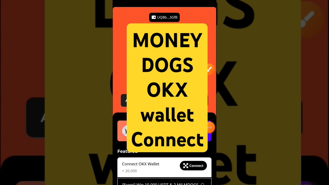 Money dogs connect wallet | okx wallet connect |money dogs airdrop | money dogs new update 