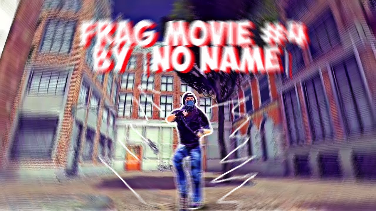 FRAG MOVIE #4 by INo NameI
