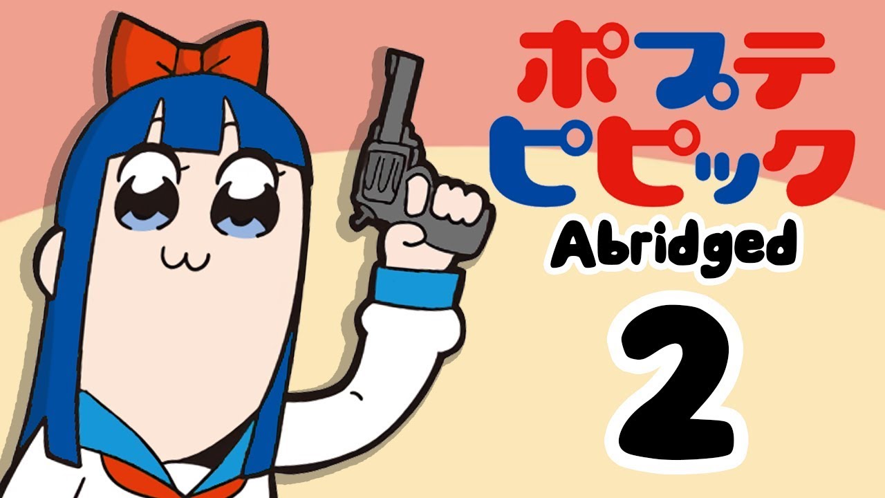 Pop Team Epic Abridged Episode 2 (Reupload) - Pop Team Epic Abridged Episode 2 (Reupload)