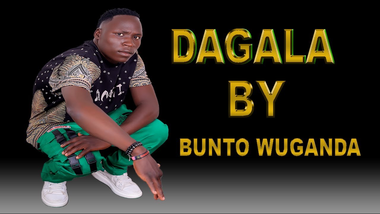 Dagala by Bunto Wuganda official audio.