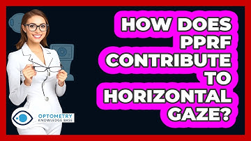 How Does PPRF Contribute to Horizontal Gaze?