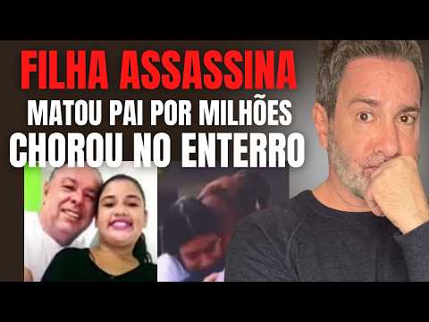 FEZ A SUZANE: FILHA MANDA MATAR PAI POR HERANÇA, CHORA NO ENTERRO, É PRESA E FICA SEM NADA - AMANDA
