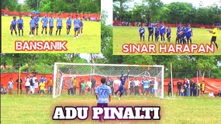 U13.PART 2. SINAR HARAPAN VS BANSANIK adu pinalti bansanik lolos ke final