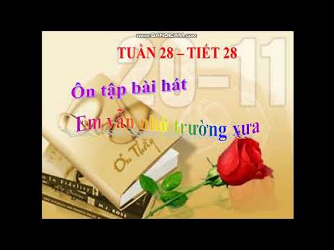 Tuần 28 (04/05 đến 09/05/2020) - Khối 5 - Môn Âm Nhạc - Bài: Ôn tập 2 bài hát