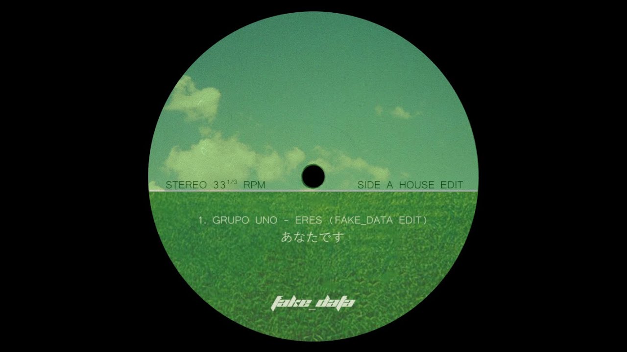 Grupo Uno - Eres (Fake_Data Edit)