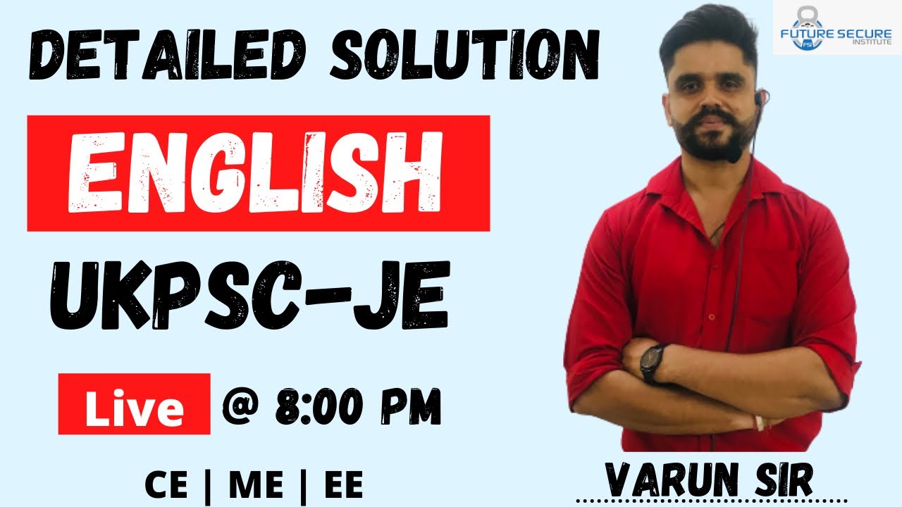 UKPSC-JE 2022 | English | Complete Detailed Solutions | CE | ME | EE | By Varun Sir |