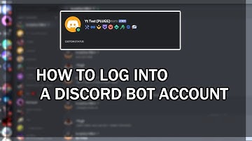 HOW TO LOGIN TO A DISCORD BOT ACCOUNT