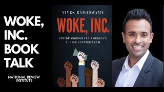 Woke Inc. Book Talk with Vivek Ramaswamy and Kevin D. Williamson