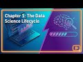 The Data Science Lifecycle | Chapter 1 — Learning Data Science