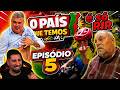 Possessivo reage a O PAÍS QUE TEMOS | EP.5