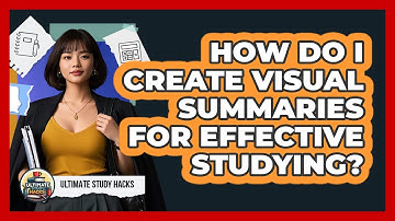 How Do I Create Visual Summaries For Effective Studying?