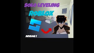Making A Solo Leveling Game In Roblox With No Experience | Devlog 1