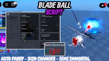 Blade Ball Script *NO KEY* - AUTO PARRY + VERY OP SPAM | SEMI IMMORTAL | SKIN CHANGER