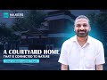 Mr. Prasanna's Dream Courtyard House Design &amp; Construction | Makers Associates #countryyardhouse