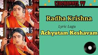 Radha Krishna ~ Achyutam Keshavam (Lirik) || Lagu Serial Radha Krishna screenshot 4