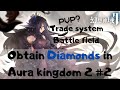 How To Get  Blue Diamonds for free in Aura Kingdom 2 Everyday!