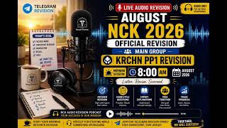 🎧 AUGUST 2026 NCK Official Audio Revision | KRCHN PP1 Morning Session | 8:AM | Nursing Council Exam