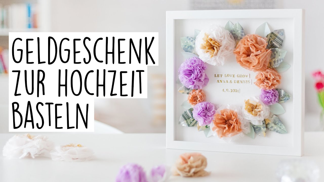 DIY Geldgeschenk zur Hochzeit