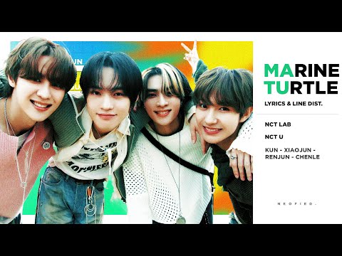 NCT U - Marine Turtle (蓝洋海龟) (Color Coded Lyrics & Line