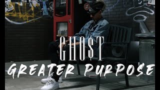 Gh0 t Greater Purpose Official Music Video