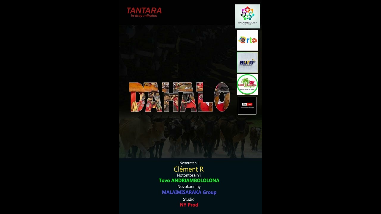 DAHALO Tantara an'onjampeo Malagasy By MALAIMISARAKA GROUP & NY Prod