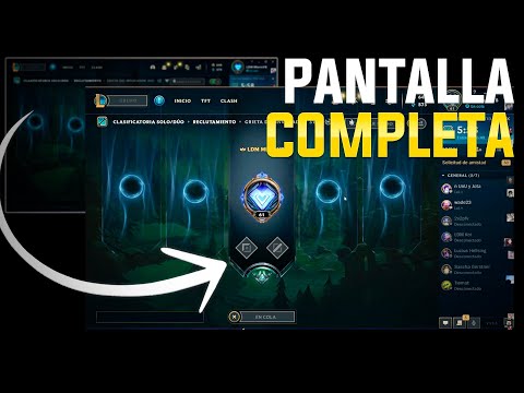 PONER CLIENTE DE LOL EN PANTALLA COMPLETA CON LAS FLECHITAS