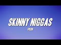 Fredo Skinny Niggas Lyrics mp3